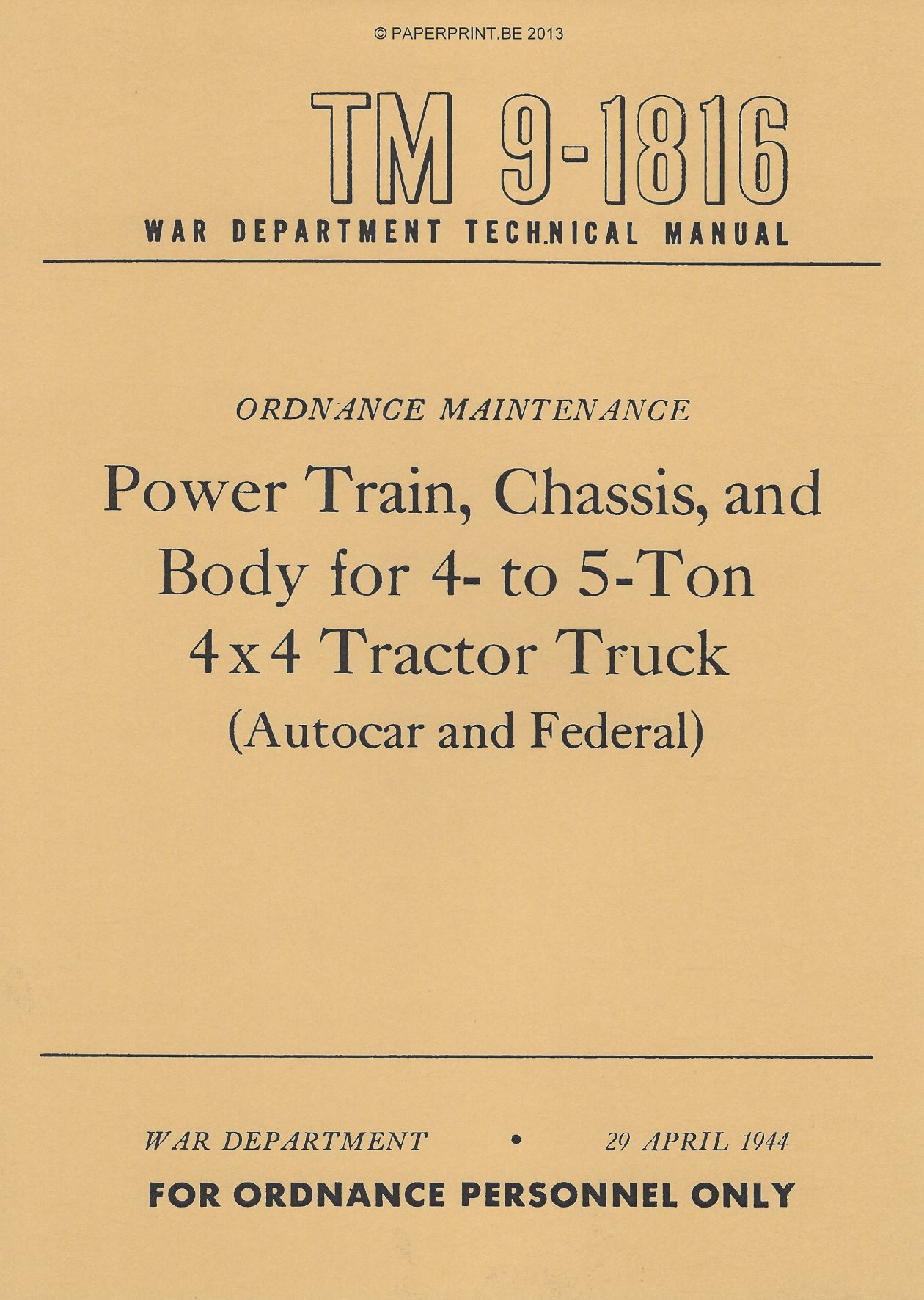 TM 9-1816 US POWER TRAIN, CHASSIS, AND BODY FOR 4-TO 5-TON 4 x 4 TRACTOR TRUCK (AUTOCAR AND FEDERAL)